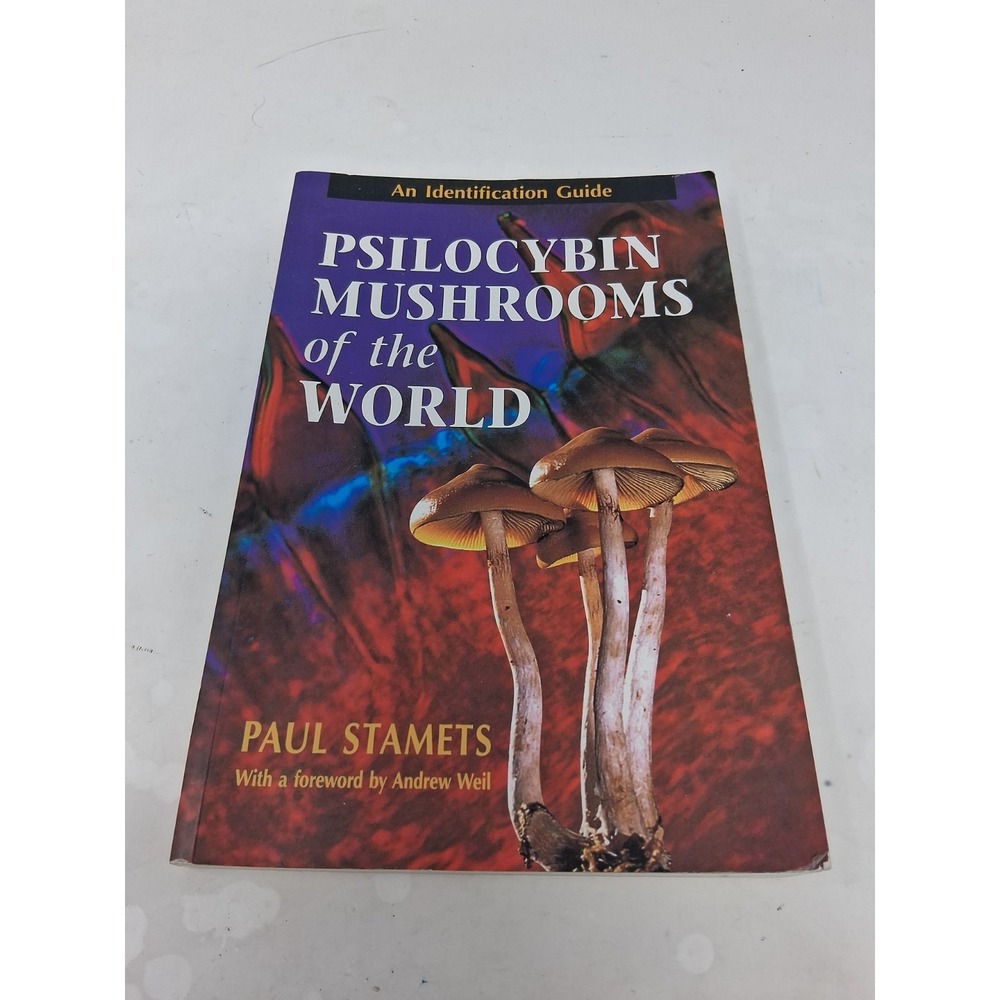 Psilocybin Mushrooms of the World : An Identification Guide by Paul Stamets...